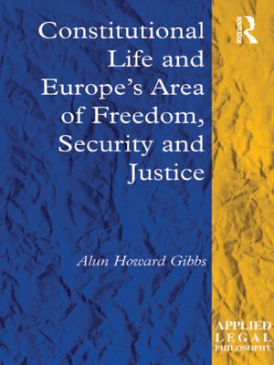 cover image of Constitutional Life and Europe's Area of Freedom, Security and Justice